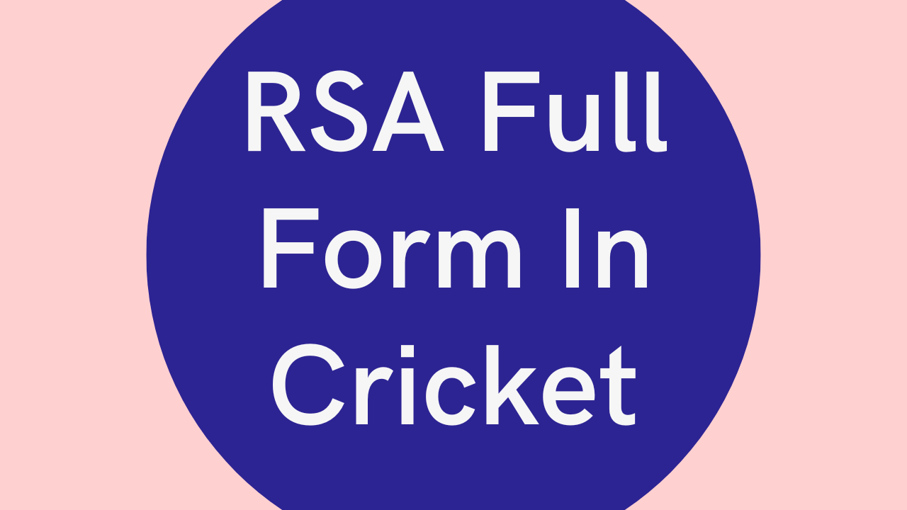 RSA Full Form In Cricket