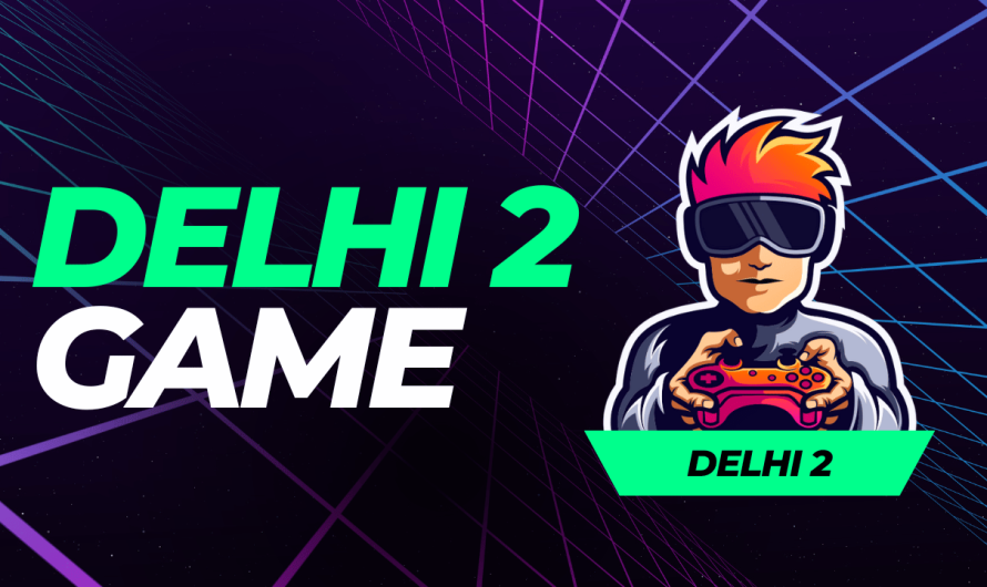 Delhi 2: Prepare for an Epic Adventure Game