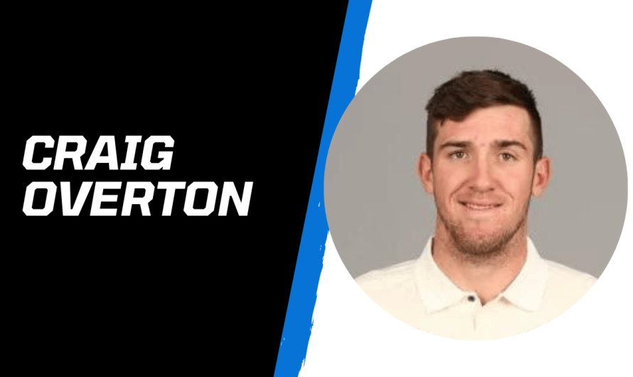 Craig Overton Biography, Age, Height, Statistics, and more